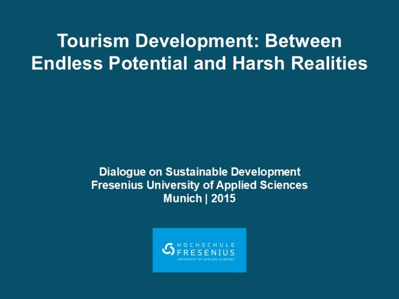 Tourism Development: Between Endless Potential and Harsh Realities (Munich,&nbsp;2015)